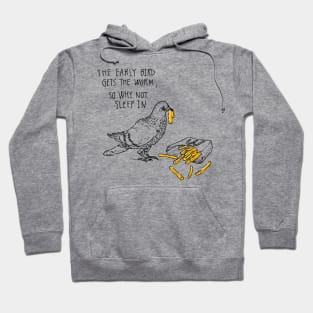 Early Bird Gets The Worm Hoodie